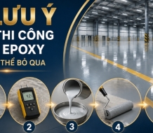 5 lưu ý khi thi công sơn epoxy không thể bỏ qua giúp sàn nhà xưởng bền bỉ