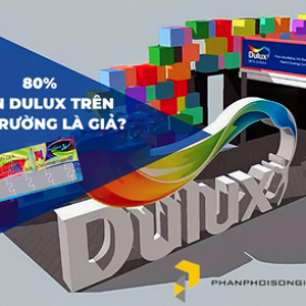 80% sơn Dulux trên thị trường là hàng giả, đúng hay sai? Làm cách nào để mua được sơn Dulux chính hãng