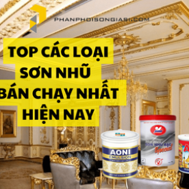 Top các thương hiệu sơn nhũ bán chạy nhất hiện nay