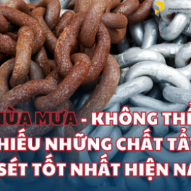 Mùa mưa - không thể thiếu những chất tẩy gỉ sét tốt nhất hiện nay 