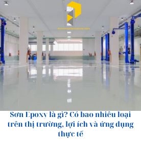 Sơn epoxy là gì? Có bao nhiêu loại & ứng dụng trong thực tế