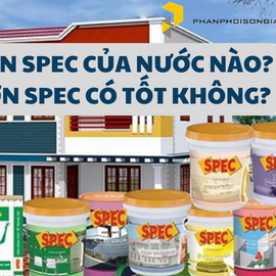 Sơn Spec Của Nước Nào? Sơn Spec Có Tốt Không? 
